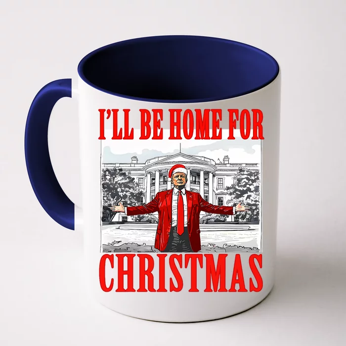 ILl Be Home For Christmas Santa Funny Trump Xmas Pajamas Front & Back Coffee Mug