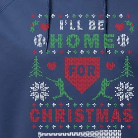 ILl Be Home For Christmas Baseball Ugly Christmas Gift Funny Gift Performance Fleece Hoodie