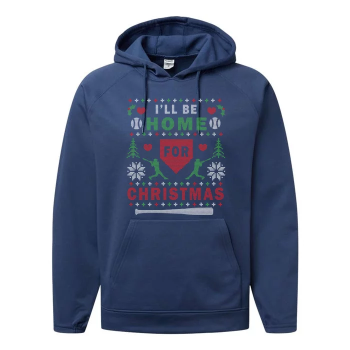 ILl Be Home For Christmas Baseball Ugly Christmas Gift Funny Gift Performance Fleece Hoodie