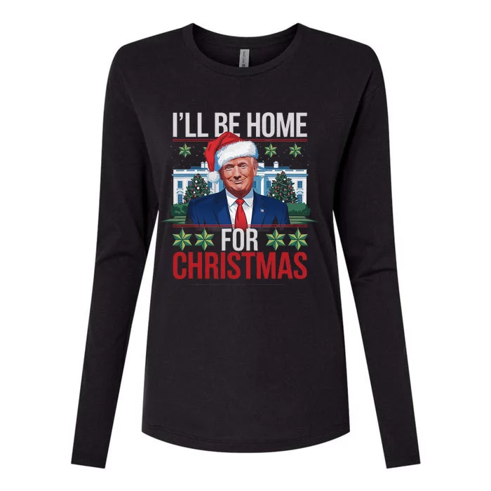 ILl Be Home For Christmas Funny Trump Ugly Christmas Womens Cotton Relaxed Long Sleeve T-Shirt