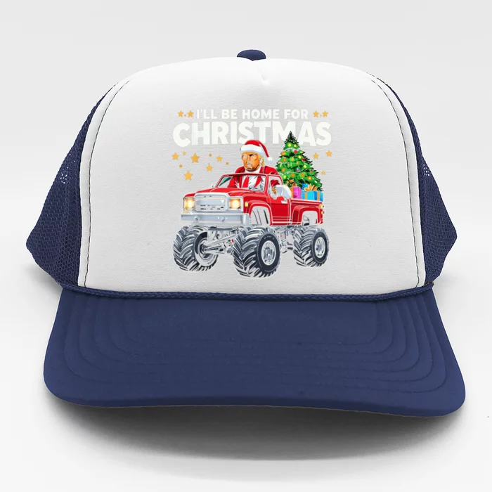 ILl Be Home For Christmas Donald Trump Christmas Trucker Hat