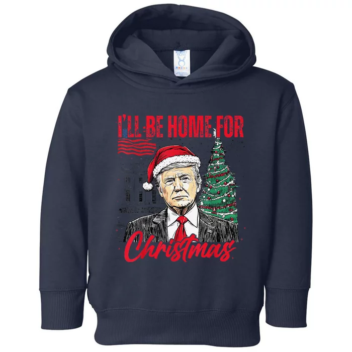 ILl Be Home For Christmas Funny Santa Trump Xmas Pajamas Toddler Hoodie