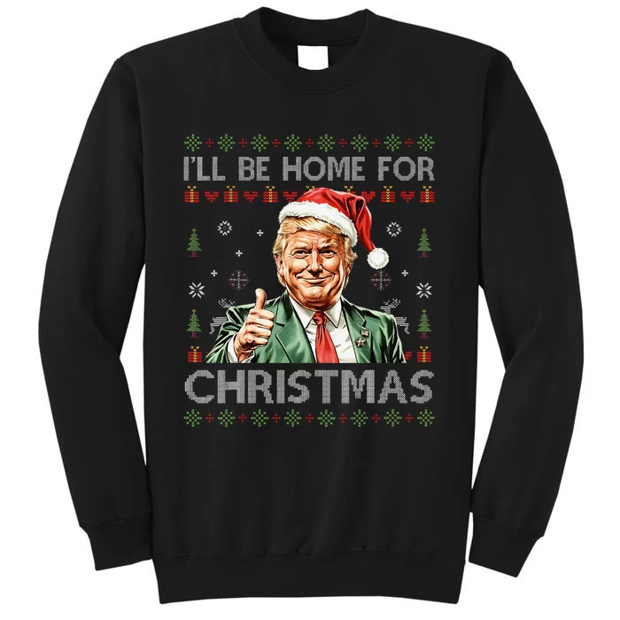 ILl Be Home For Christmas Funny Trump 2024 Ugly Christmas Sweatshirt