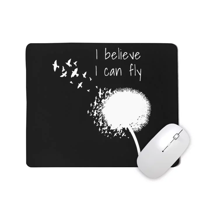 I Believe I Can Fly Inspirational Quotes Women Mousepad