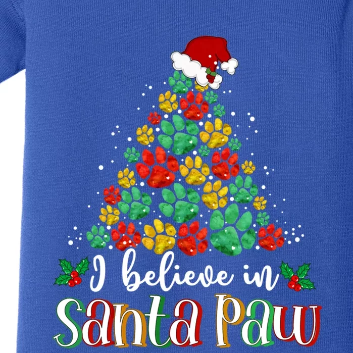 I Believe In Santa Paw Dog Funny Chrismas Tree Funny Gift Baby Bodysuit