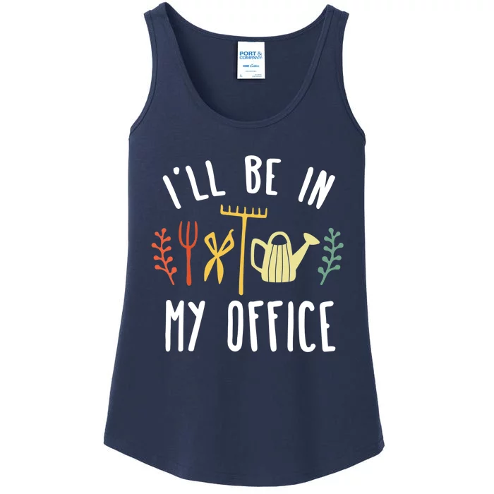 I'll Be In My Office Garden Funny Gardening Ladies Essential Tank