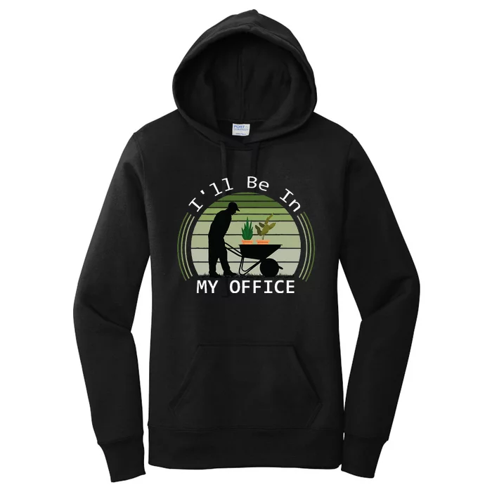 Ill Be In My Office Garden Women's Pullover Hoodie