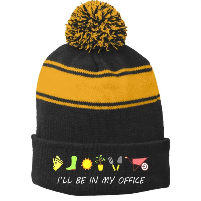 I'll Be In My Office Garden Funny Distressed Gardening Stripe Pom Pom Beanie