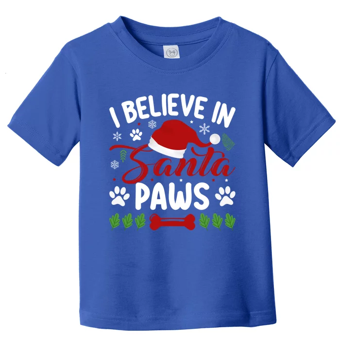 I Believe In Santa Paws Gift Toddler T-Shirt