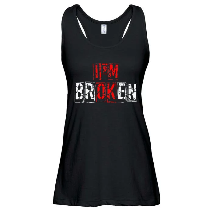 I'M Broken Invisible Illness I'M OK Broken Ladies Essential Flowy Tank