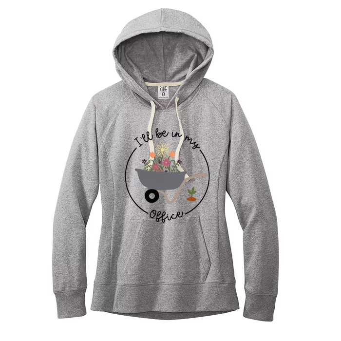 ILl Be In My Office Wheelbarrow Garden Lover Women's Fleece Hoodie