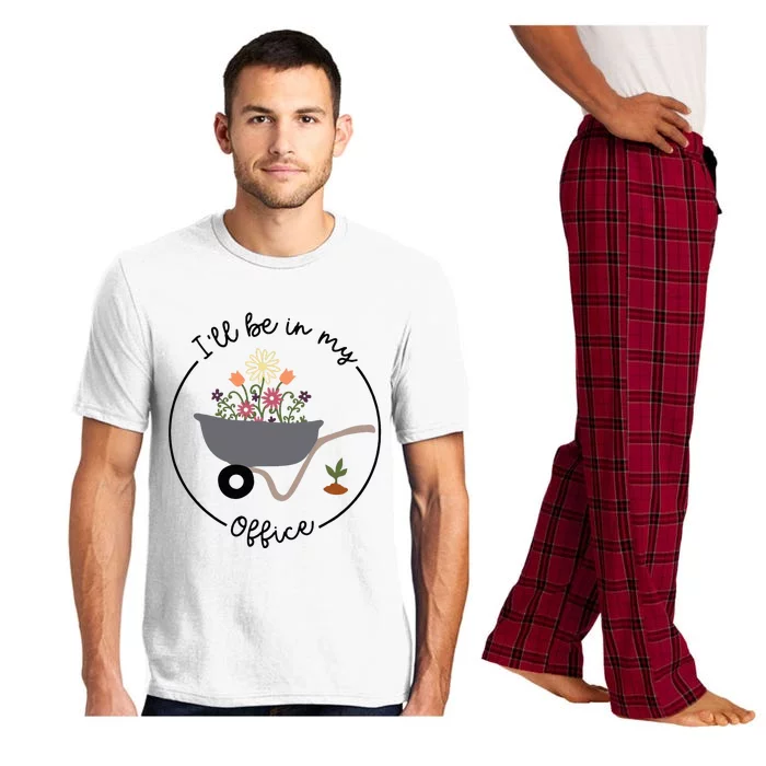 ILl Be In My Office Wheelbarrow Garden Lover Pajama Set