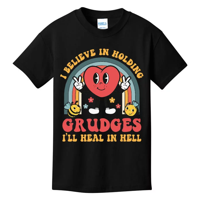 I Believe In Holding Grudges ILl Heal In Hell Rainbow Heart Kids T-Shirt