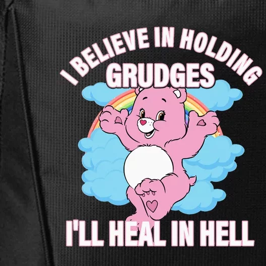 I Believe In Holding Grudges I’ll Heal In Hell Apparel Long Sleeve City Backpack