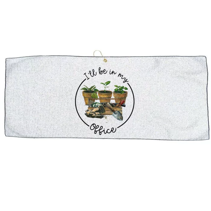 ILl Be In My Office Garden Funny Distressed Gardening Large Microfiber Waffle Golf Towel