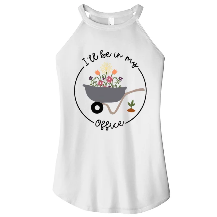 ILl Be In My Office Wheelbarrow Garden Lover Women’s Perfect Tri Rocker Tank