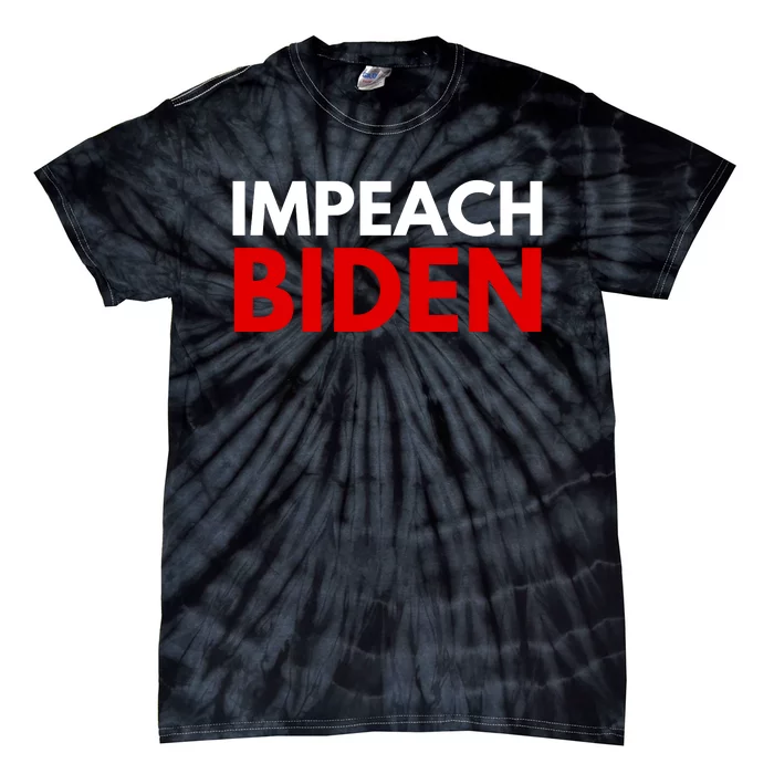 Impeach Biden Tie-Dye T-Shirt