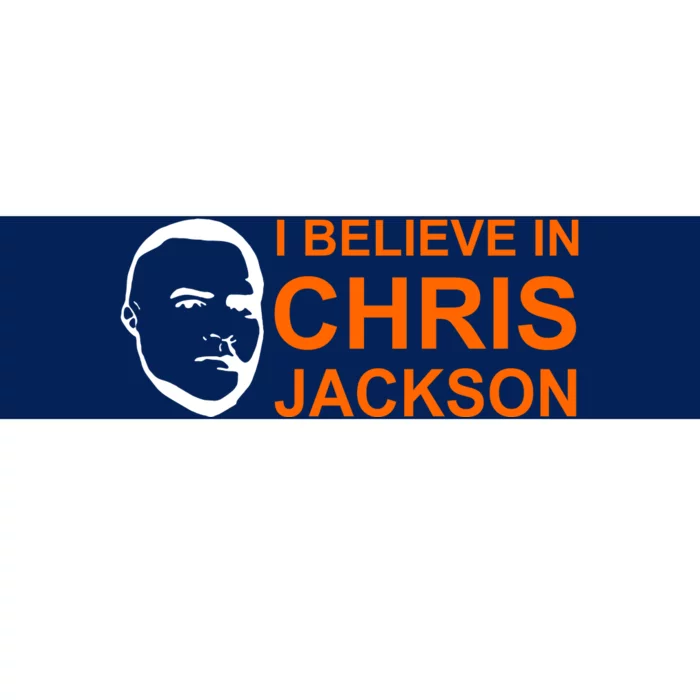 I Believe In Chris Jackson Christopher Quote Faith Bumper Sticker