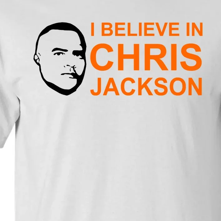 I Believe In Chris Jackson Christopher Quote Faith Tall T-Shirt