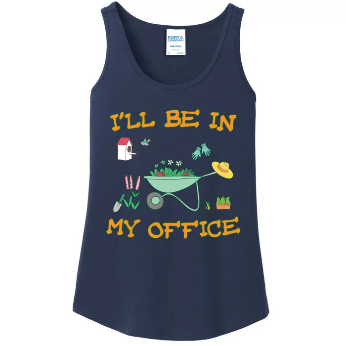 I'll Be In My Office Gardening Funny Gift Ladies Essential Tank