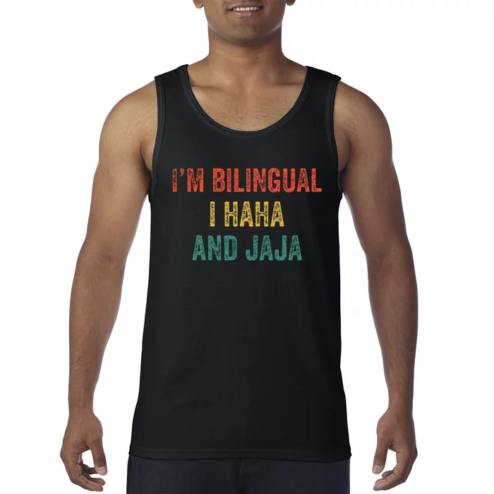 Im Bilingual I Haha And Jaja Funny Spanish Spanglish Teacher Tank Top