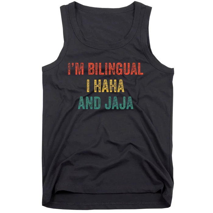 Im Bilingual I Haha And Jaja Funny Spanish Spanglish Teacher Tank Top