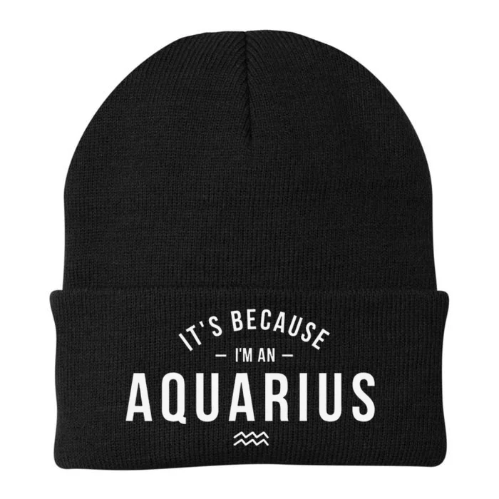 It's Because I'm An Aquarius Zodiac Sign Astrology Knit Cap Winter Beanie