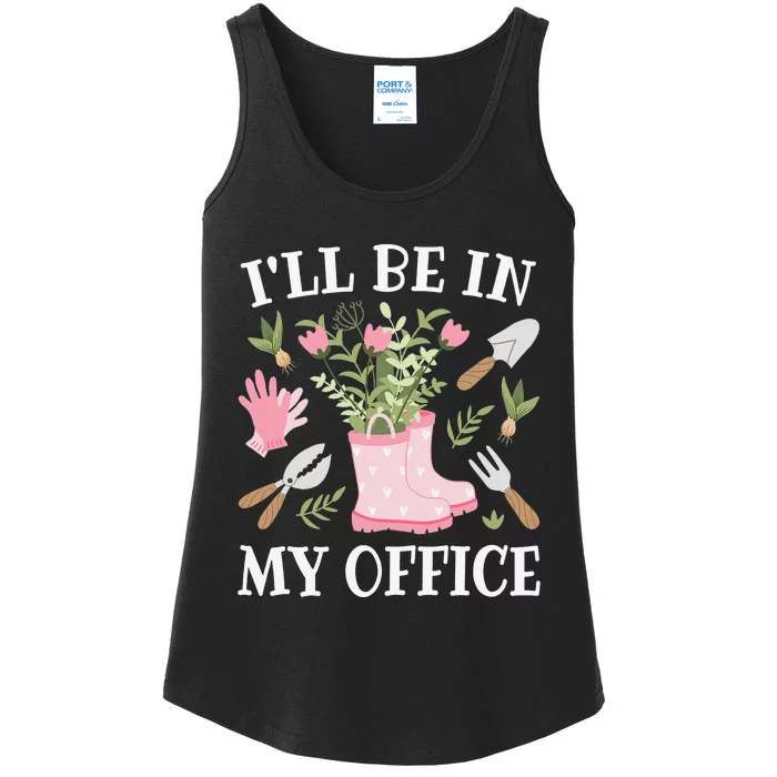 I'll Be In My Office Funny Gardening Garden Plant Gardener Ladies Essential Tank