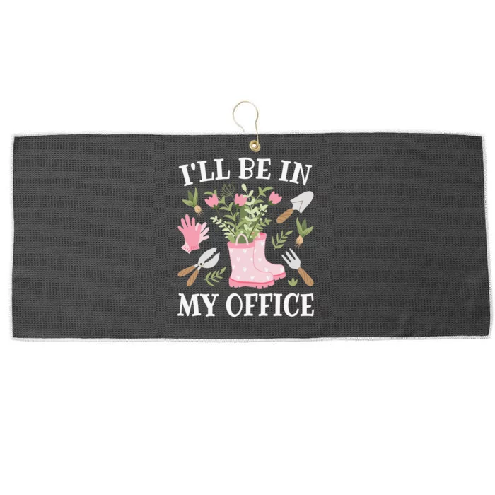 I'll Be In My Office Funny Gardening Garden Plant Gardener Large Microfiber Waffle Golf Towel