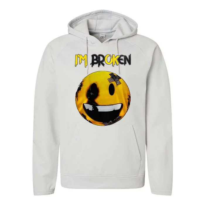 IM Broken IM Ok Mental Health Awareness Invisible Illness Performance Fleece Hoodie