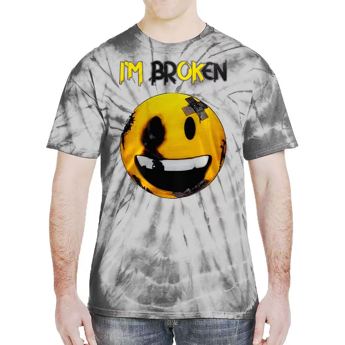 IM Broken IM Ok Mental Health Awareness Invisible Illness Tie-Dye T-Shirt