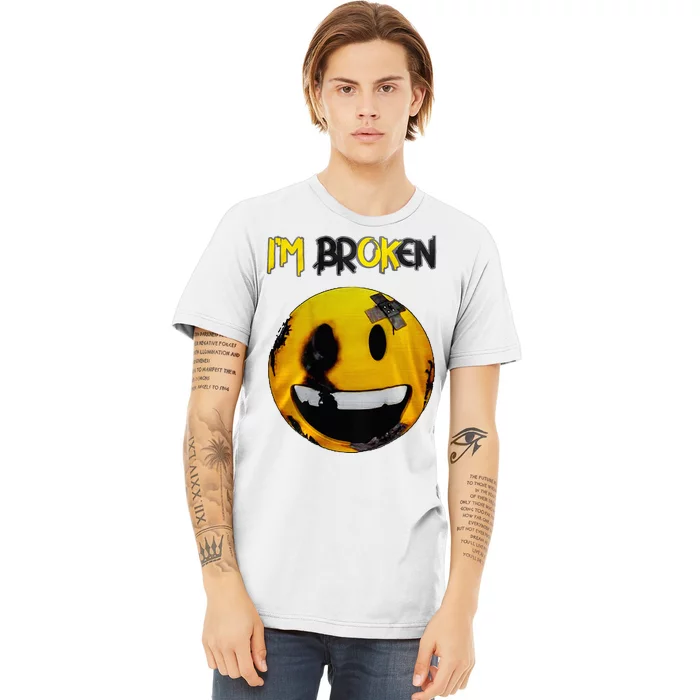 IM Broken IM Ok Mental Health Awareness Invisible Illness Premium T-Shirt