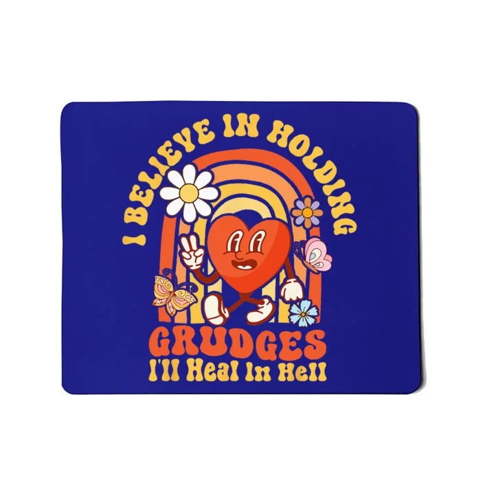 I Believe In Holding Grudges Ill Heal In Hell Rainbow Heart Mousepad