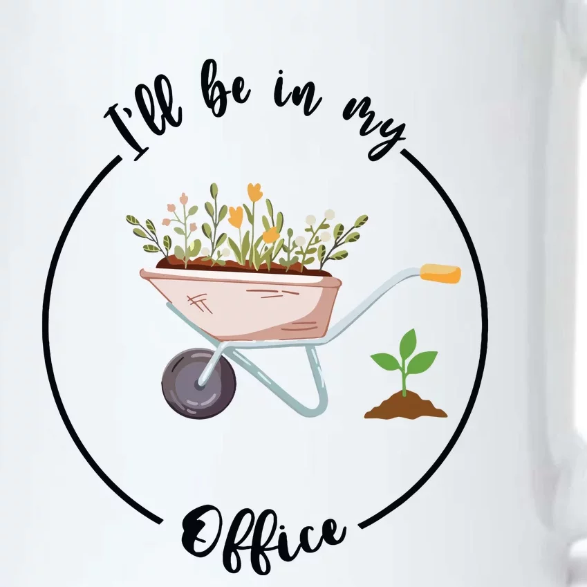 Ill Be In My Office Garden Funny Gardening Black Color Changing Mug