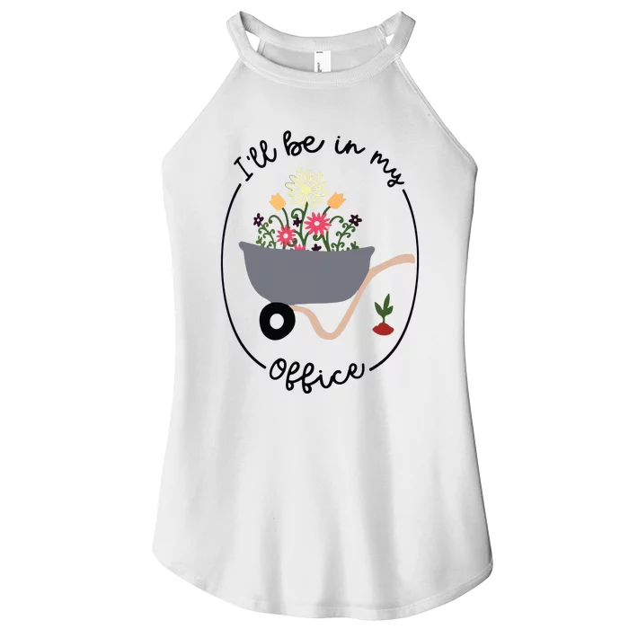 Ill Be In My Office Wheelbarrow Garden Lover Women’s Perfect Tri Rocker Tank