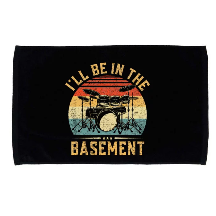 I'll Be In The Basement Drumming for Drummer Microfiber Hand Towel