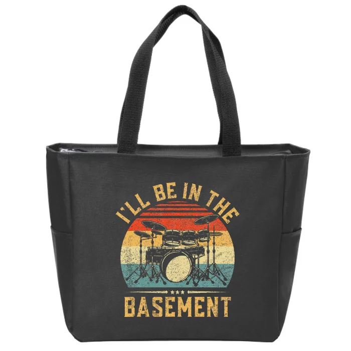 I'll Be In The Basement Drumming for Drummer Zip Tote Bag