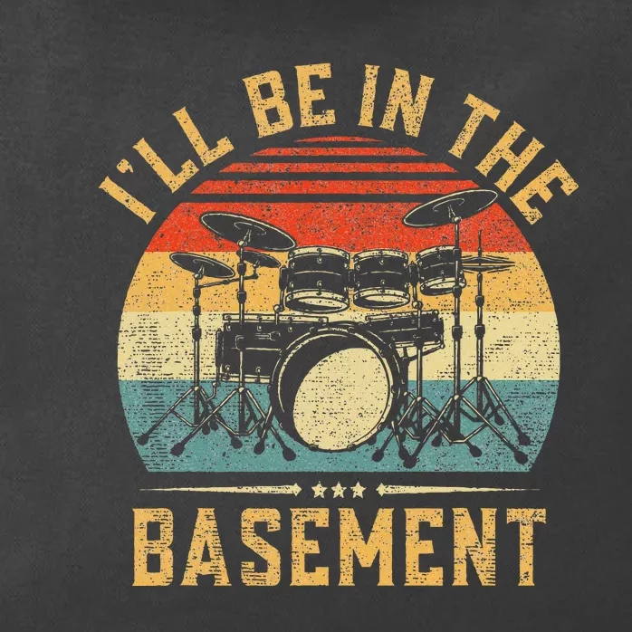 ILl Be In The Basement Drumming For Women Funny Drummer Zip Tote Bag