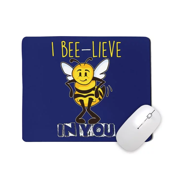 I Beelieve In You Teacher Testing Day Test Day Mousepad