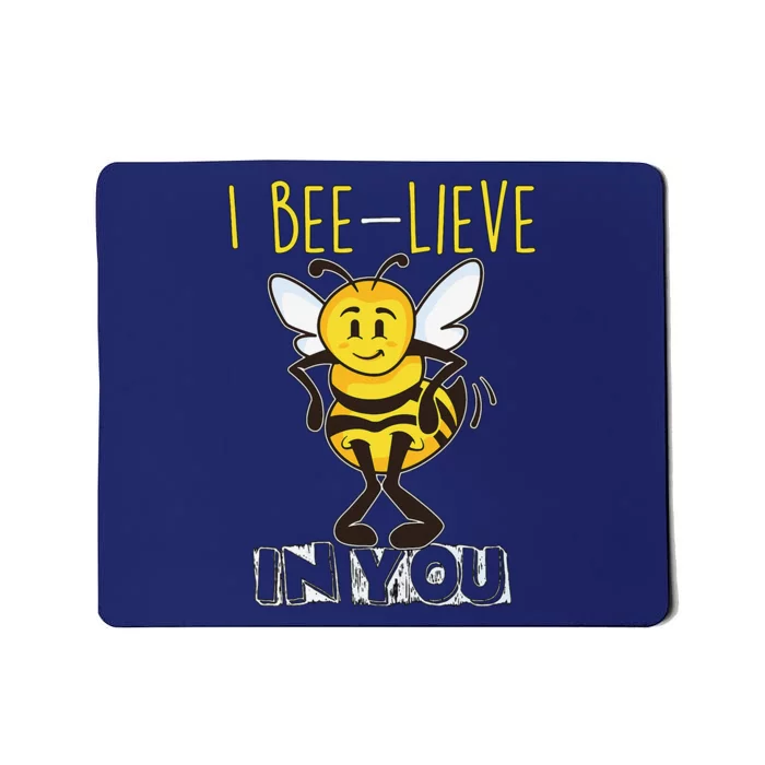 I Beelieve In You Teacher Testing Day Test Day Mousepad