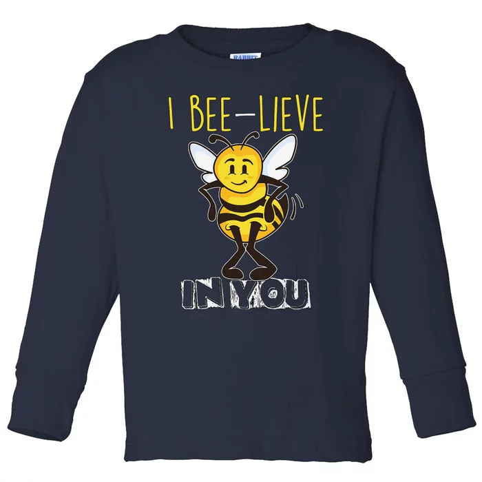 I Beelieve In You Teacher Testing Day Test Day Toddler Long Sleeve Shirt