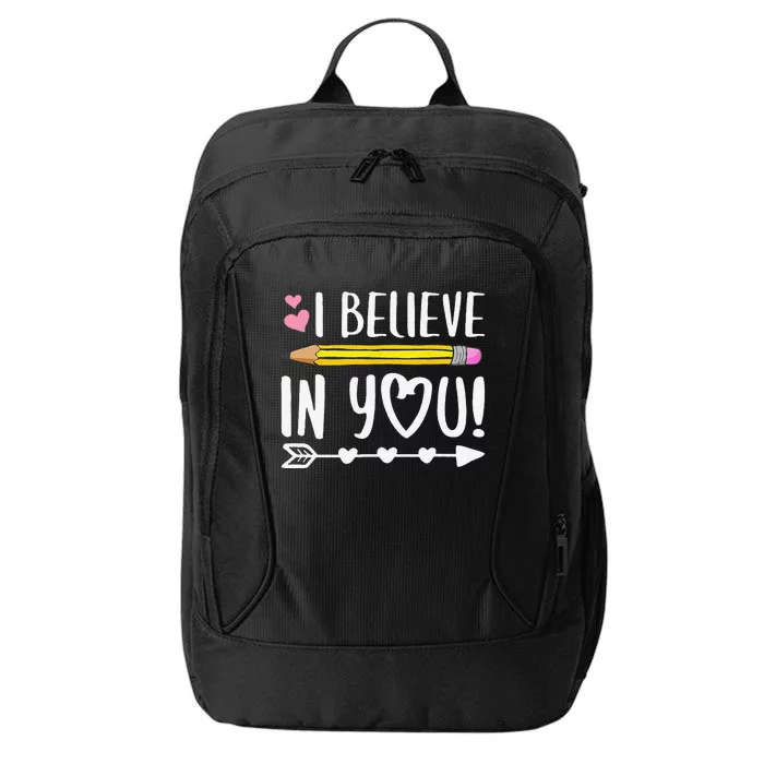 I Believe In You Proud Teacher Testing Day Inspiration City Backpack