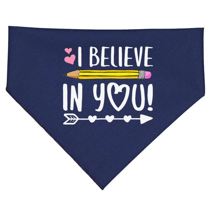 I Believe In You Proud Teacher Testing Day Inspiration USA-Made Doggie Bandana