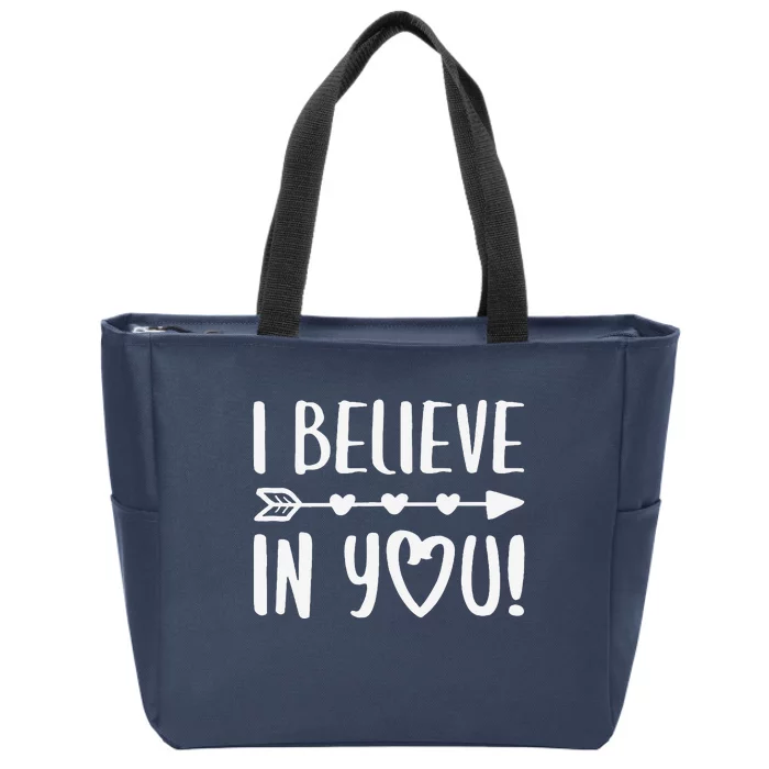 I Believe In You Teacher Inspirational Zip Tote Bag