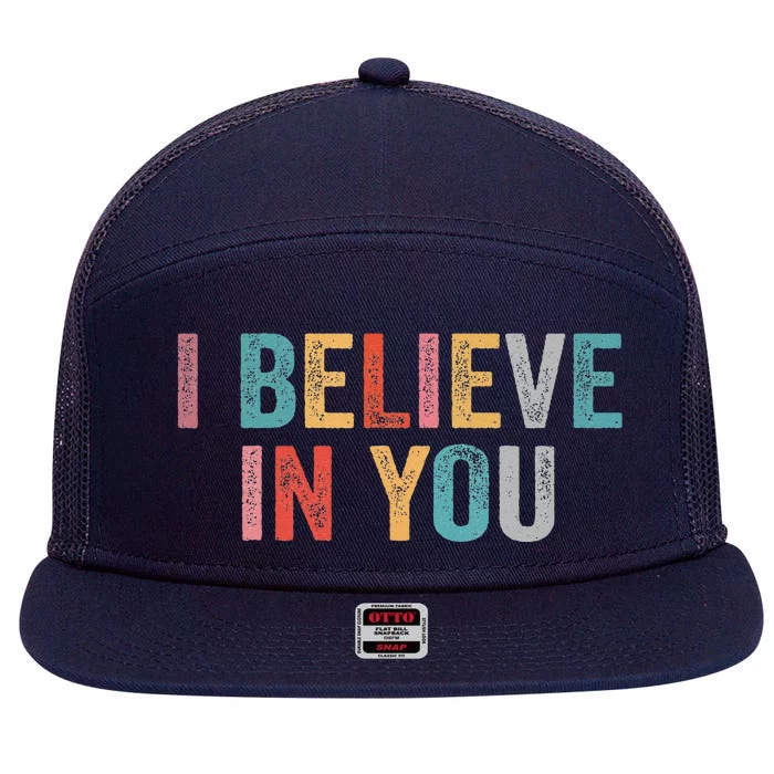 I Believe In You Vintage Motivational Testing Day Teacher 7 Panel Mesh Trucker Snapback Hat