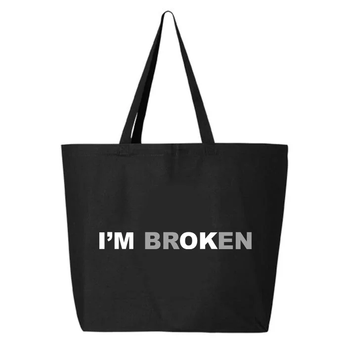 I'm Broken, I'm Ok Inspirational 25L Jumbo Tote