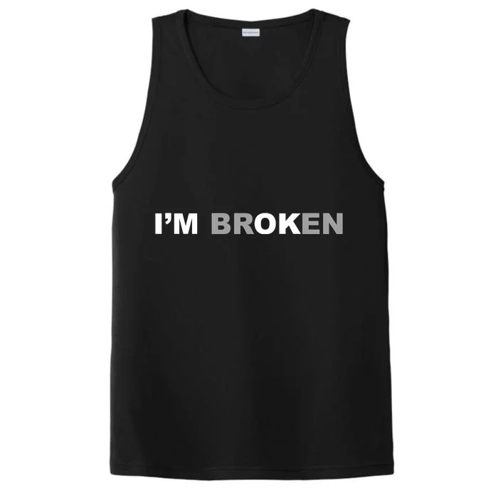 I'm Broken, I'm Ok Inspirational Performance Tank