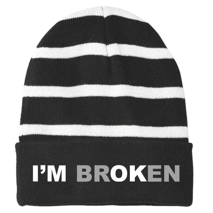 I'm Broken, I'm Ok Inspirational Striped Beanie with Solid Band