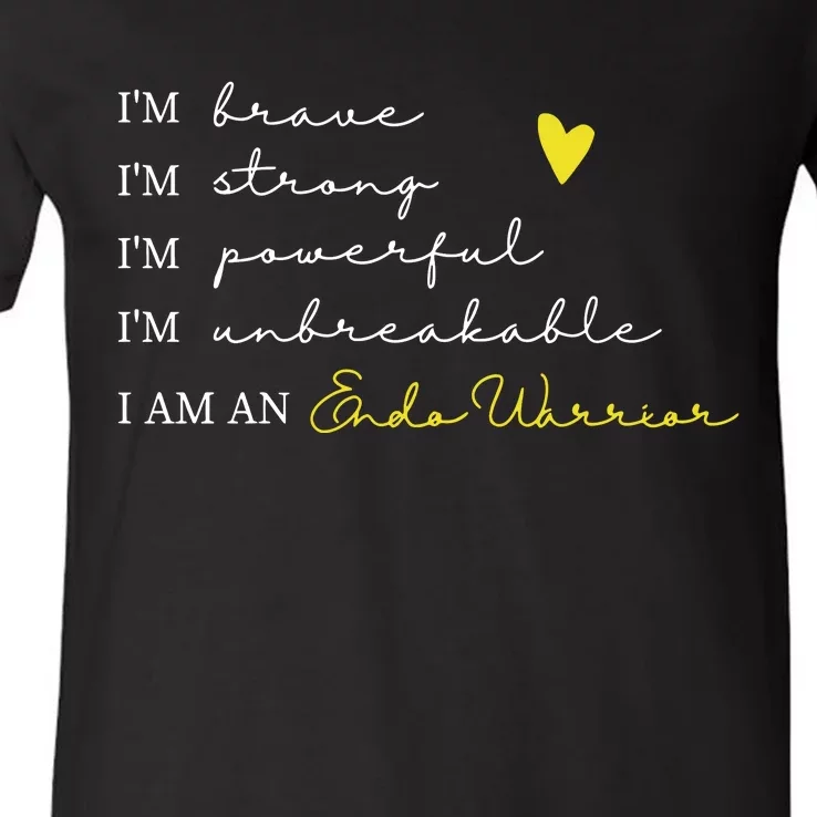 I'm Brave I'm Strong I'm An Endo Warrior Ladies Powerful Statement Endometriosis V-Neck T-Shirt