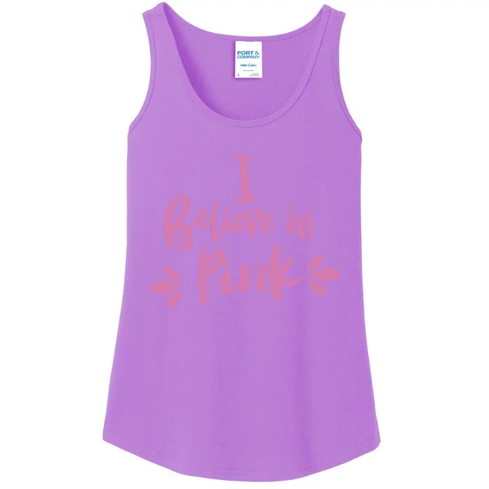 I Believe In Pink Makes A Great Pink Ladies Essential Tank